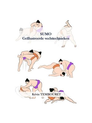 cover image of Sumo--Geïllustreerde vechttechnieken